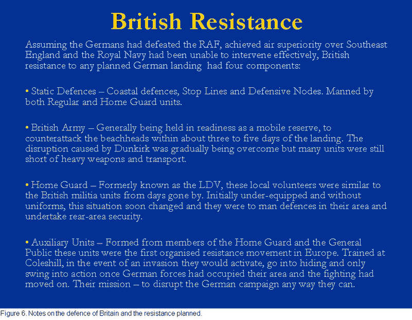 Operation Sealion Figure 6: British plans to resist the invasion